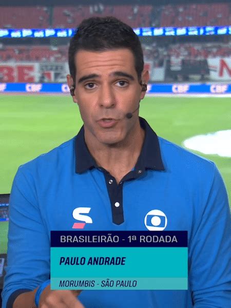 Paulo Andrade Mostra Que Merecia Brasileir O E Faz Estreia Segura No Sportv