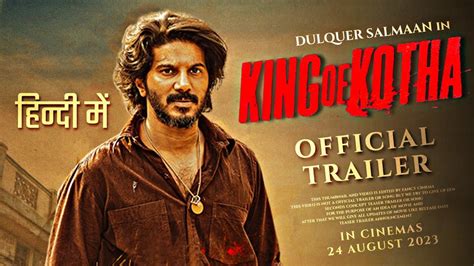 King Of Kotha Official Trailer Release Time Dulquer Salmaan