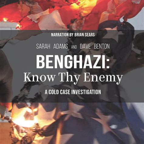 Amazon Benghazi Know Thy Enemy A Cold Case Investigation