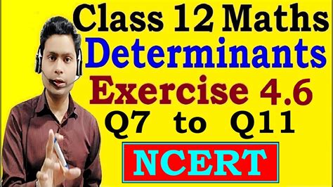 12th CLASS MATHS NCERT CHAPTER 4 DETERMINANT EXERCISE 4 6 Q7 To