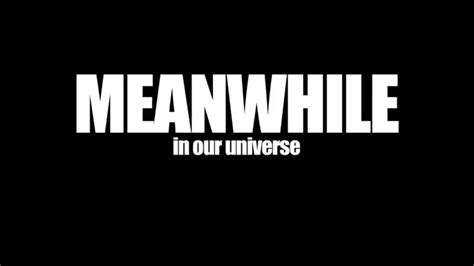 Meanwhile in our universe video clip by Meme