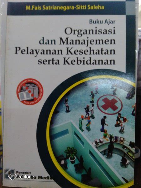 Jual Buku Ajar Organisasi Dan Manajemen Pelayanan Kesehatan Serta Kebidanan M Fais Satrianegara