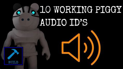 Working Piggy Audio Ids Build Mode Roblox Youtube