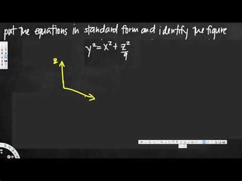 Reducing A Quadric Surface Equation To Standard Form Vector Calculus