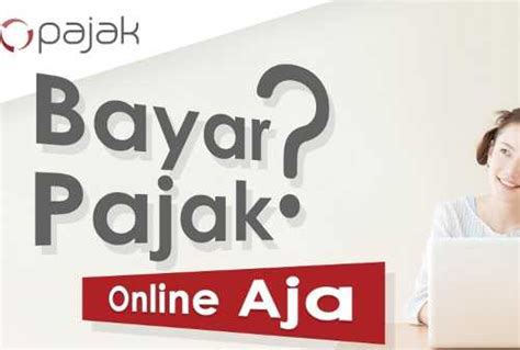 Online Pajak Aplikasi Pajak Online Yang Memberi Kemudahan