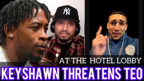 Breaking News Keyshawn Davis Threatens Teofimo At Hotel Teo Talks