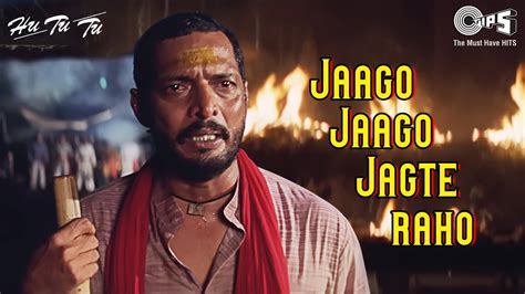 Jaago Jaago Jagte Raho Hu Tu Tu Nana Patekar Roop Kumar Rathod