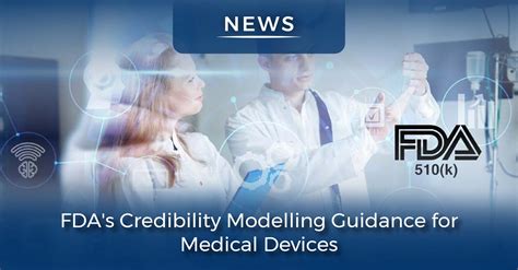 Fdas Credibility Modelling Guidance For Medical Devices Operon