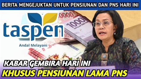 Kabar Bahagia Terkait Pencairan THR Dan Bonus Khusus Pensiunan Lama