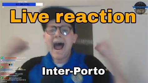 Live Reaction Inter Porto Lukaku Mi Manda In Estasi Youtube