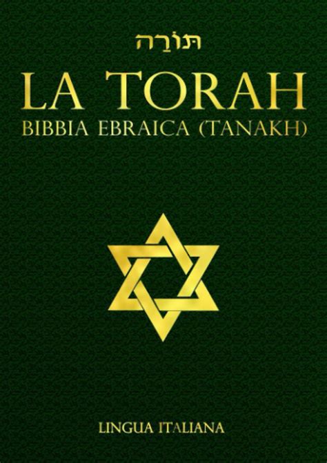 La Torah In Italiano Pentateuco I Primi Cinque Dei Trentanove Libri Del