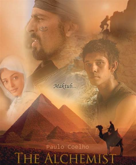 The Alchemist By Paulo Coelho The Movie And Book The Alchemist Movie