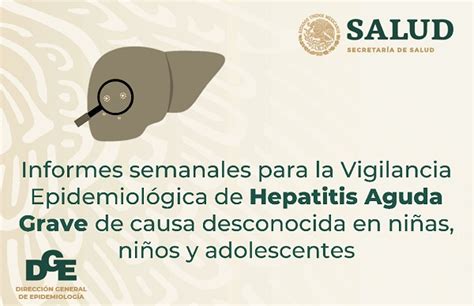 Informes Semanales Para La Vigilancia Epidemiol Gica De Hepatitis Aguda