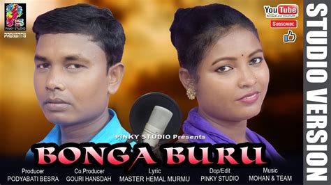 BONGA BURU New Santali Studio Version Song Hemal Murmu Alpana