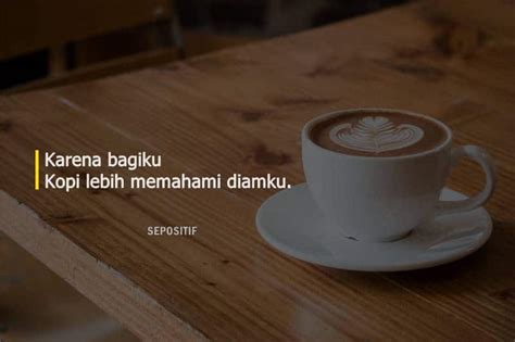 Kata Kata Caption Tentang Kopi Yang Inspirasi Terbaik