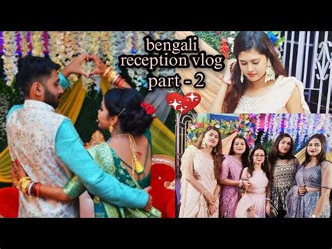 Vlog Jeet Da Puja Reception Bengali Wedding Part