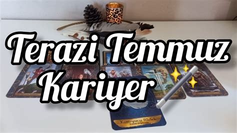 TERAZİ BURCU TEMMUZ KARİYER YouTube