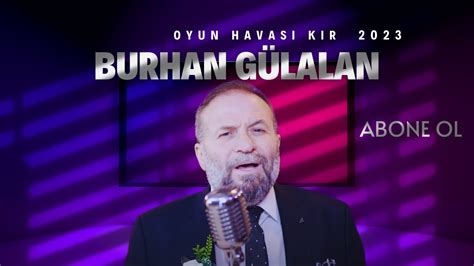 BURHAN GÜLALAN OYUN HAVASI ŞEN ŞAKRAK KORONA GÜNLERİ YASAKLI SOKAKLAR