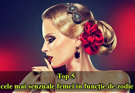 Top 5 cele mai senzuale femei în funcţie de zodie YVE ro