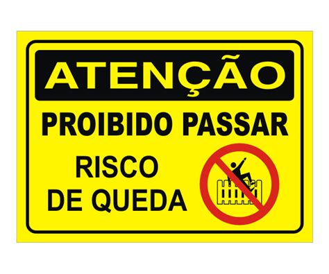 Placa Aten O Proibido Passar Risco De Queda Itafort Extintores