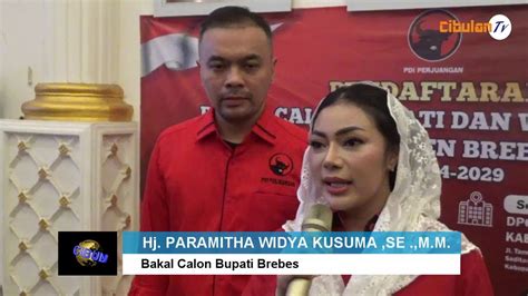 Paramitha Widya Kusuma Ikuti Bursa Bakal Calon Bupati Brebes 2024 2029