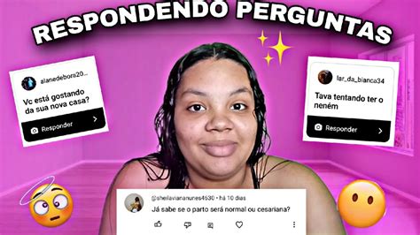 RESPONDENDO PERGUNTAS FALEI SE TEREI PARTO NORMAL OU CESARIANA YouTube