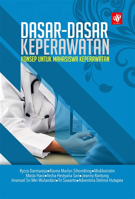 Dasar Dasar Keperawatan Konsep Untuk Mahasiswa Keperawatan KITA MENULIS