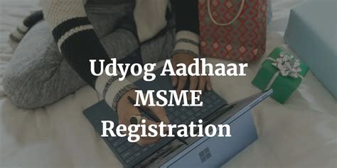 Udyog Aadhaar Msme Free Registration Process Documents