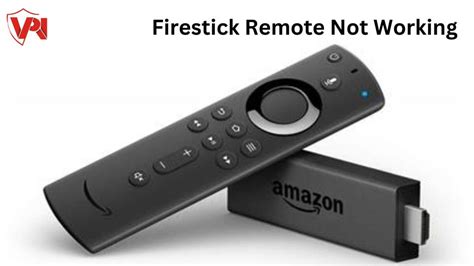 Ways To Fix Firestick Remote Not Working Pairing In