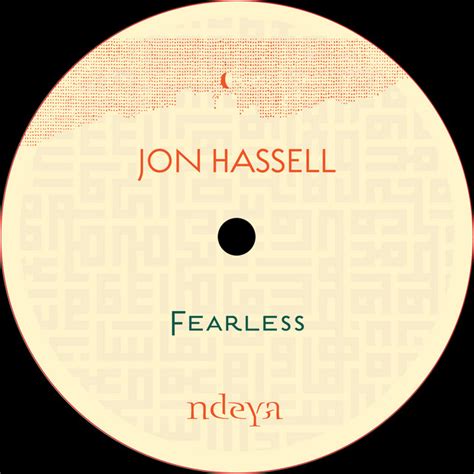 Fearless Single By Jon Hassell Spotify