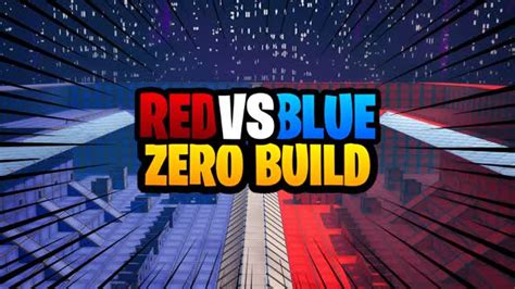 Super Red Vs Blue Zero Build By Guanyu Fortnite