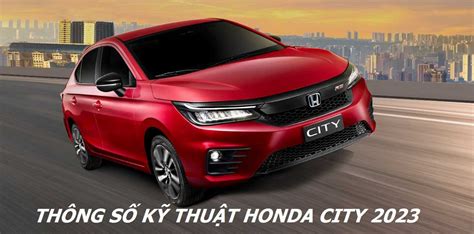 Th Ng S K Thu T Honda City Gi Xe Honda B Nh D Ng