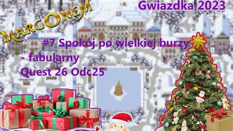 margonem Gwiazdka 2023 odc 25 Quest 26 7 Spokój po wielkiej burzy