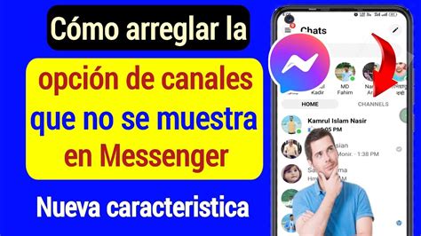 Cómo Arreglar La Opción De Canales Que No Se Muestra En Messenger Nueva Función De Mensajería