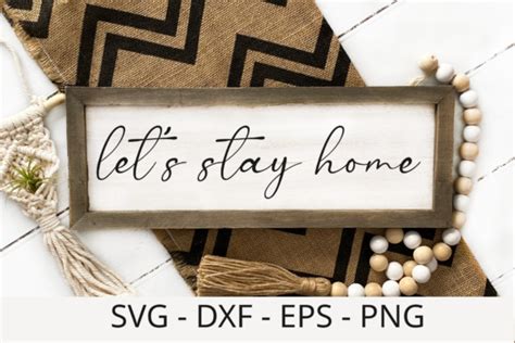 LET S STAY HOME SVG DXF FILES Graphic By Chamsae Studio Creative Fabrica