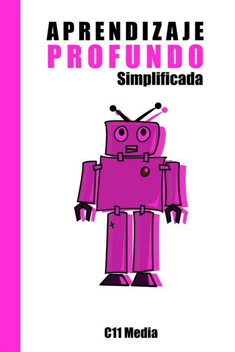 Libro Aprendizaje Profundo Simplificada Conceptos Básicos Y