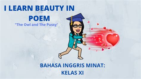 POEM KELAS 11 BAHASA INGGRIS LINTAS MINAT THE OWL AND THE PUSSY