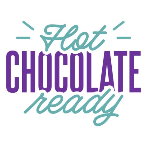 Diseño Png Y Svg De Logotipo Listo Para Chocolate Caliente Para Camisetas