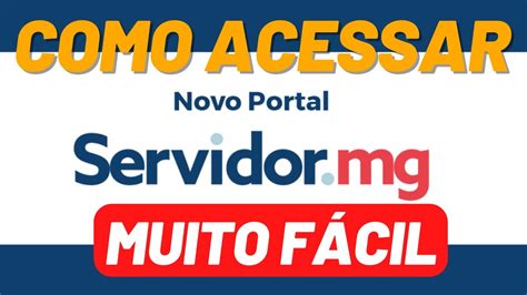 Como Acessar O Novo Portal Do Servidor De Mg Youtube