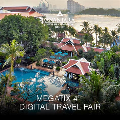 Megatix Th Megatix Digital Travel Fair Anantara Riverside Bangkok