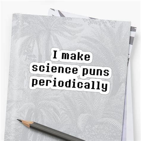 "Science Puns" Sticker by CelestialSylph | Redbubble