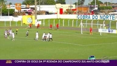 Globo Esporte Ms Confira Os Gols Da Rodada Do Campeonato Sul Mato