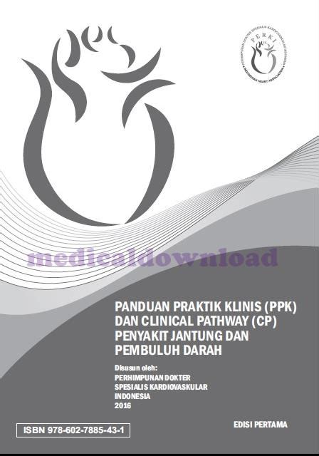 Panduan Praktik Klinis Ppk Dan Clinical Pathway Cp Penyakit Jantung