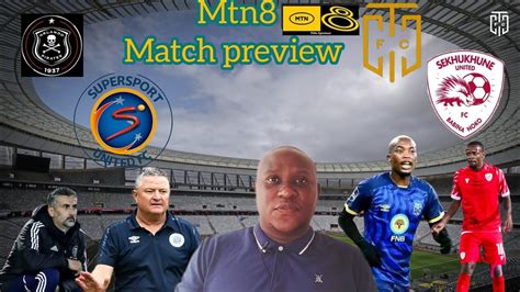 Mtn Cup Matches Previews Orlando Pirates Vs Supersport United