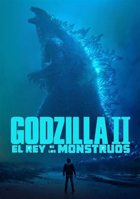 Godzilla 2 El Rey De Los Monstruos 2019 Posters — The Movie