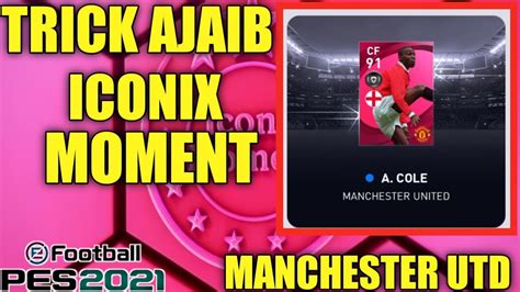 TRICK AJAIB MENDAPATKAN ICONIX MOMENT MANCHESTER UTD PESMOBILE 2021