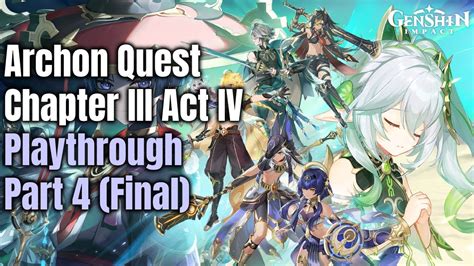 Genshin Impact Sumeru Playthrough Archon Quest Act Iv Part