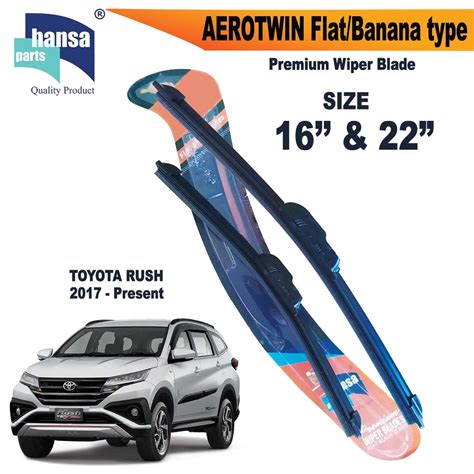 Hansa Aerotwin Flat Banana Type Wiper Blade Set For Toyota Rush 2017