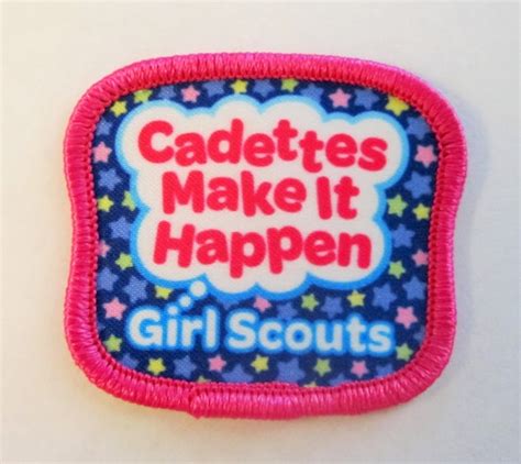 Girl Scout Fun Patch Cadettes Make It Happen By Allthingsgirlscout