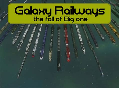 Galaxy railways The fall of big one by Robbie18 on DeviantArt